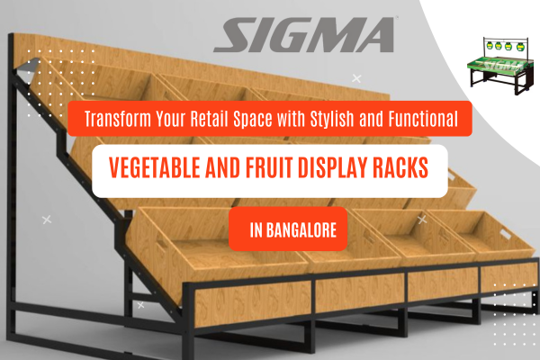 Transform Your Retail Space with Stylish and Functional Vegetable and Fruit Display Racks in Bangalore (1).png